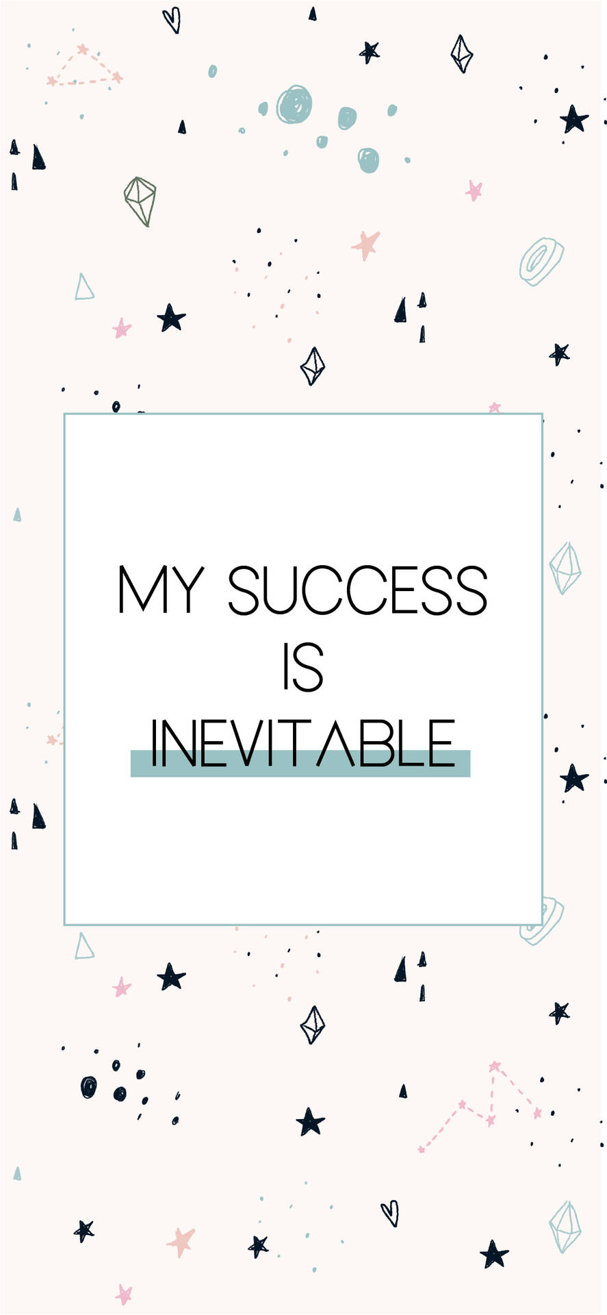 勵志名言 'my success is inevitable' 搭配散落的星星和寶石，背景為米色