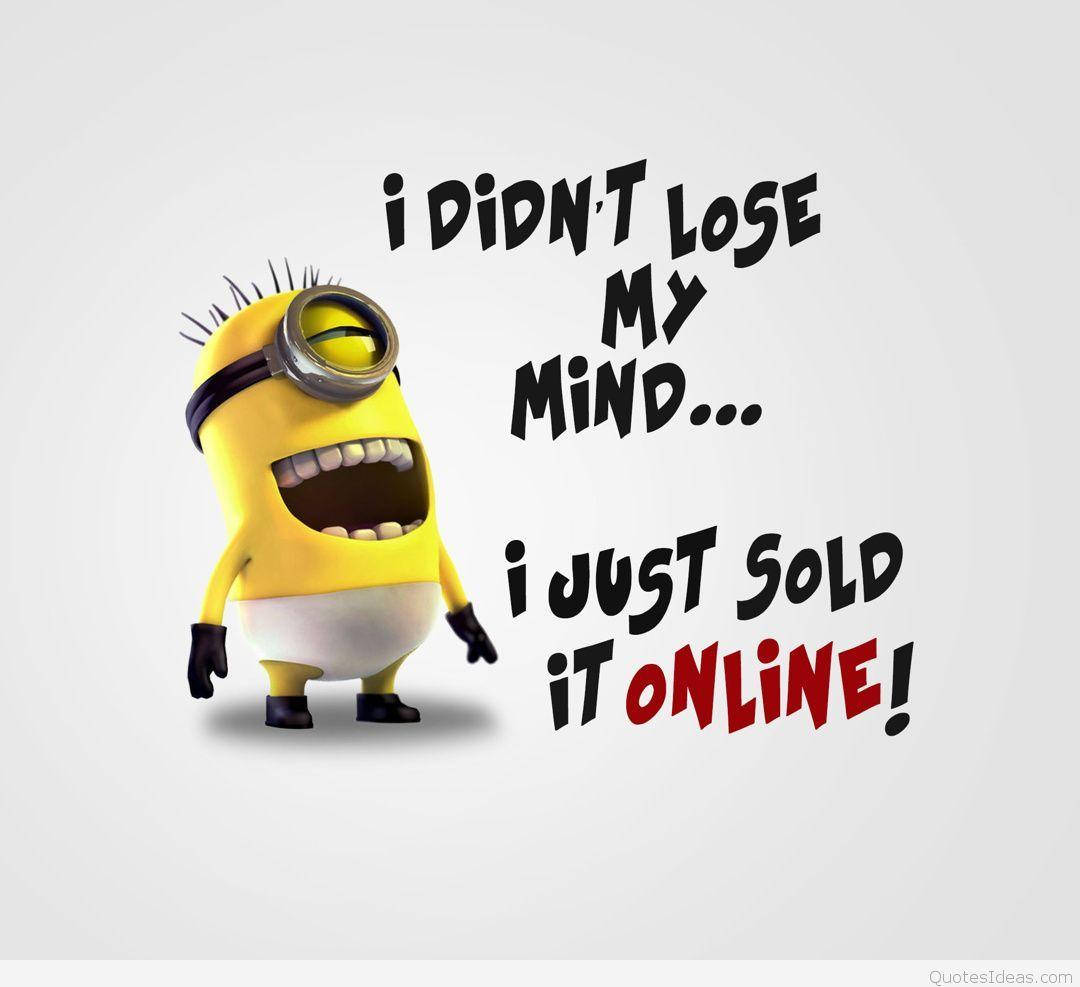 Minion 笑住，文字寫住『我冇失去理智... 我只係將佢喺網上賣咗！』