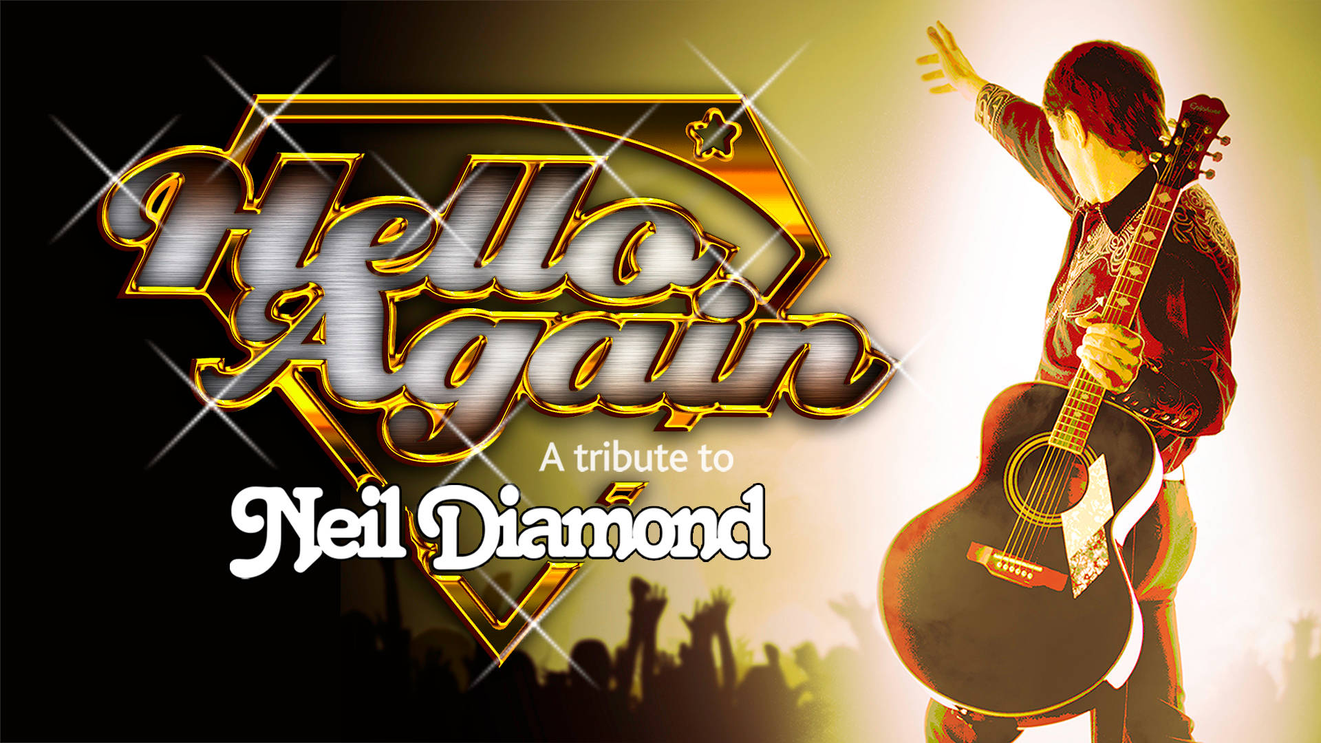 尼爾·戴蒙德致敬演出《Hello Again》 壁紙 — 一位結他手在金色燈光下於舞台上表演，背後閃耀著「Hello Again A tribute to Neil Diamond」標誌。