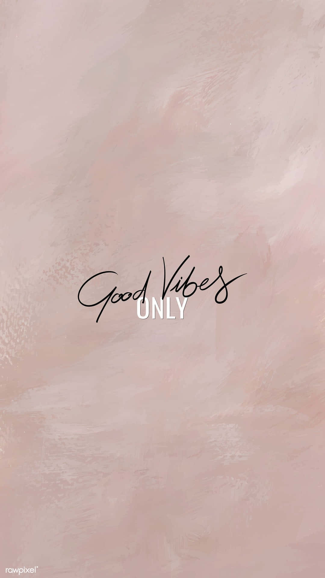 粉紅色紋理背景，帶有優雅黑色字體的「Good Vibes ONLY」文字。