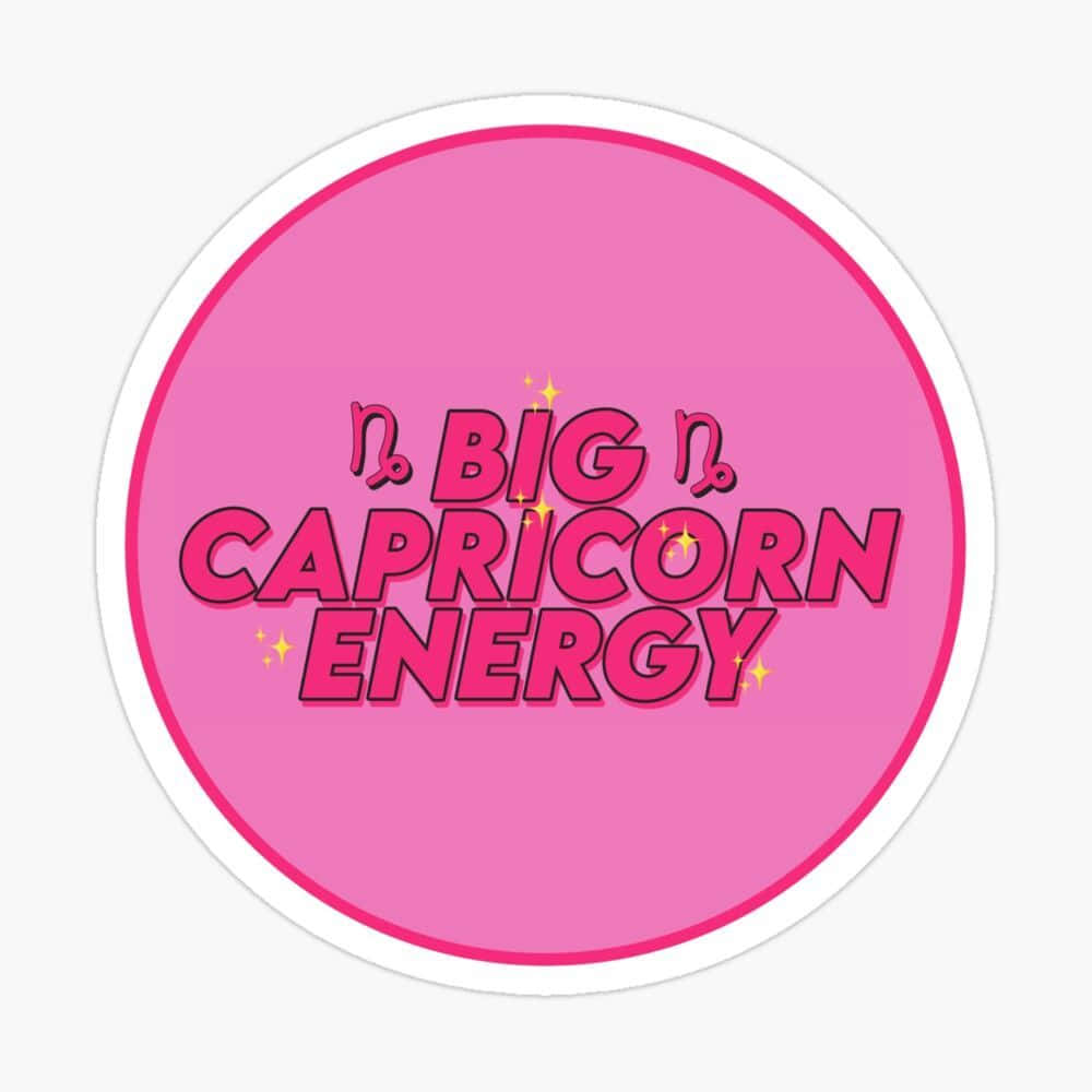 粉紅色圓形貼紙，上面有粗體文字寫著 Big Capricorn Energy 和星座符號。