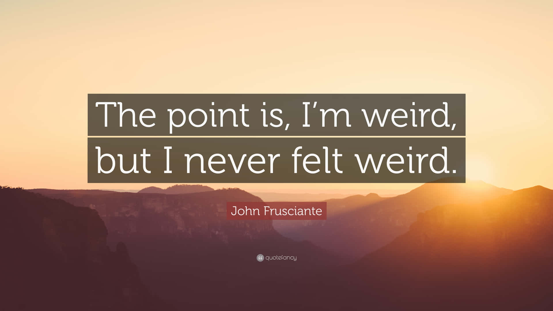 日落時分的山巒，附有 John Frusciante 的名言
