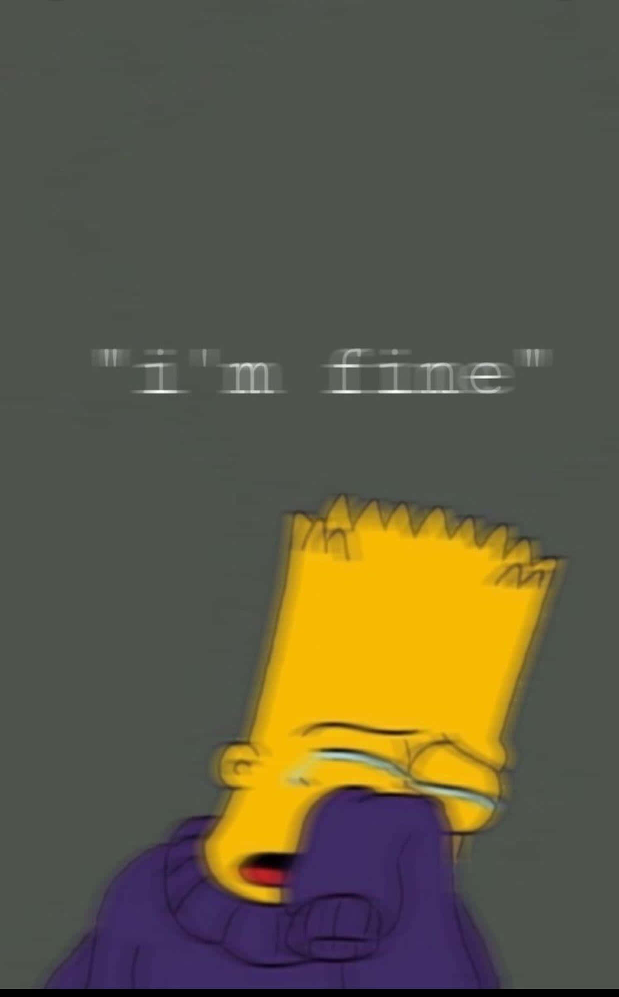 sadness 桌布 壁紙 — 巴特·辛普森在灰色背景前將臉藏在紫色毛衣裡哭泣，並帶有文字 i'm fine。