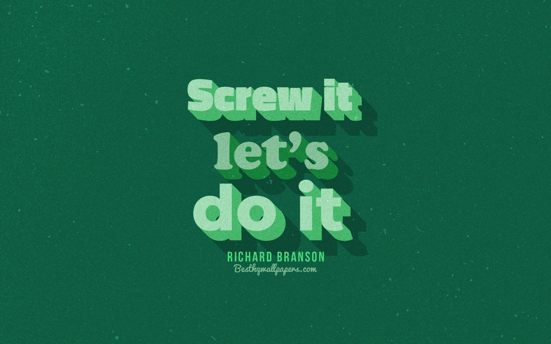 勵志語錄文字，以綠色3D風格顯示「Screw it let's do it」。
