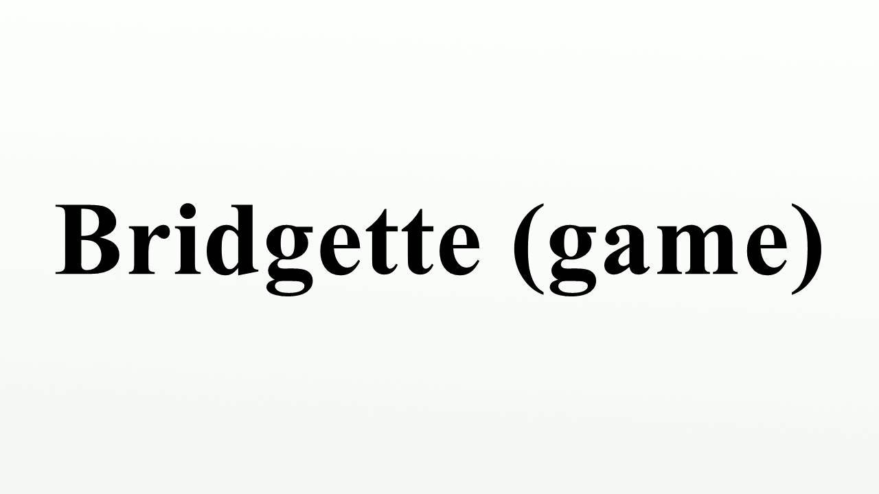 在淺灰色背景上顯示Bridgette遊戲的文字