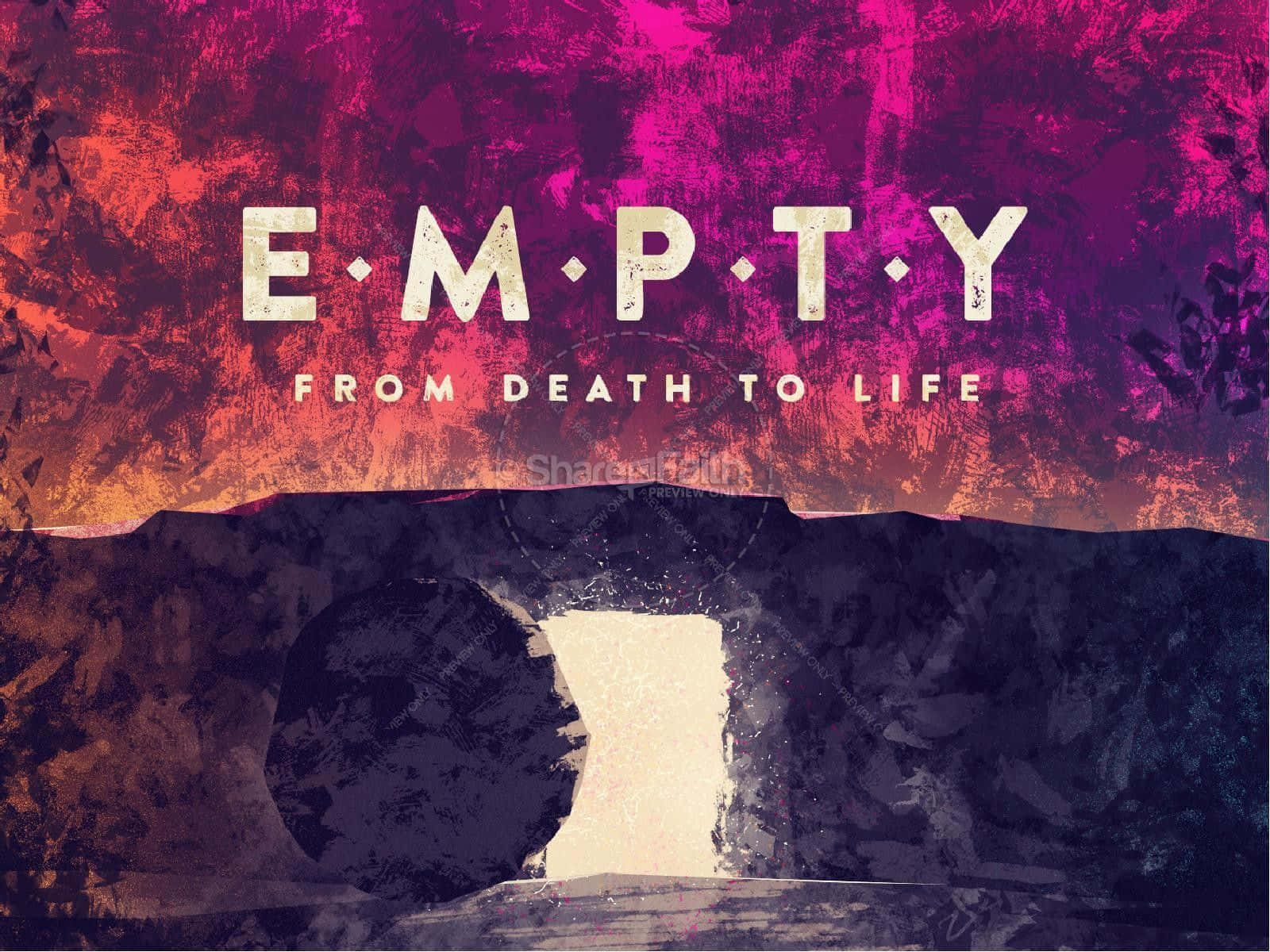 文字圖形 'EMPTY FROM DEATH TO LIFE' 覆蓋在黑色洞穴剪影上，背景是鮮豔的天空。