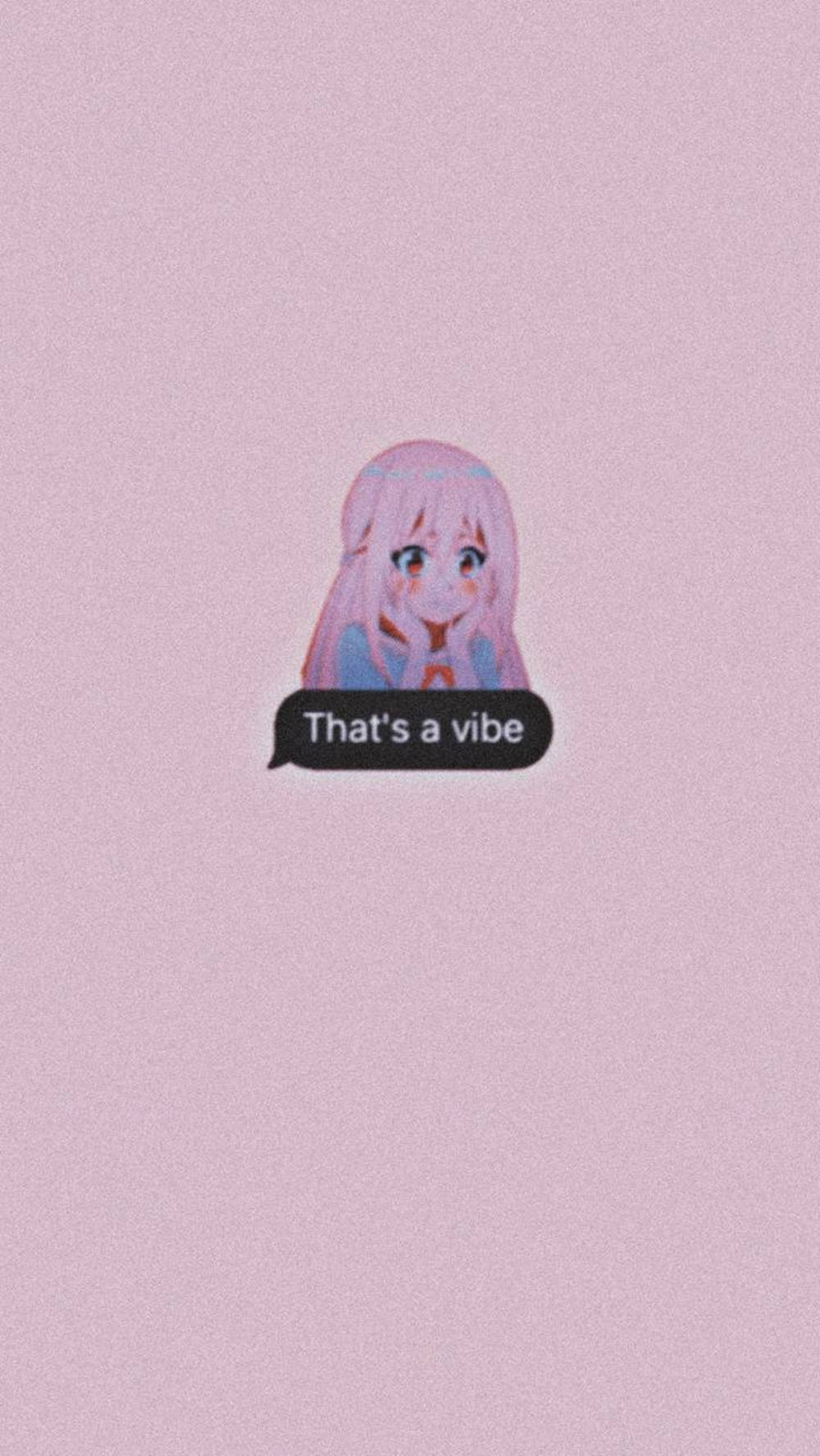 粉紅色頭髮動漫女孩在粉紅色背景上微笑，帶有 'That's a vibe' 對話框