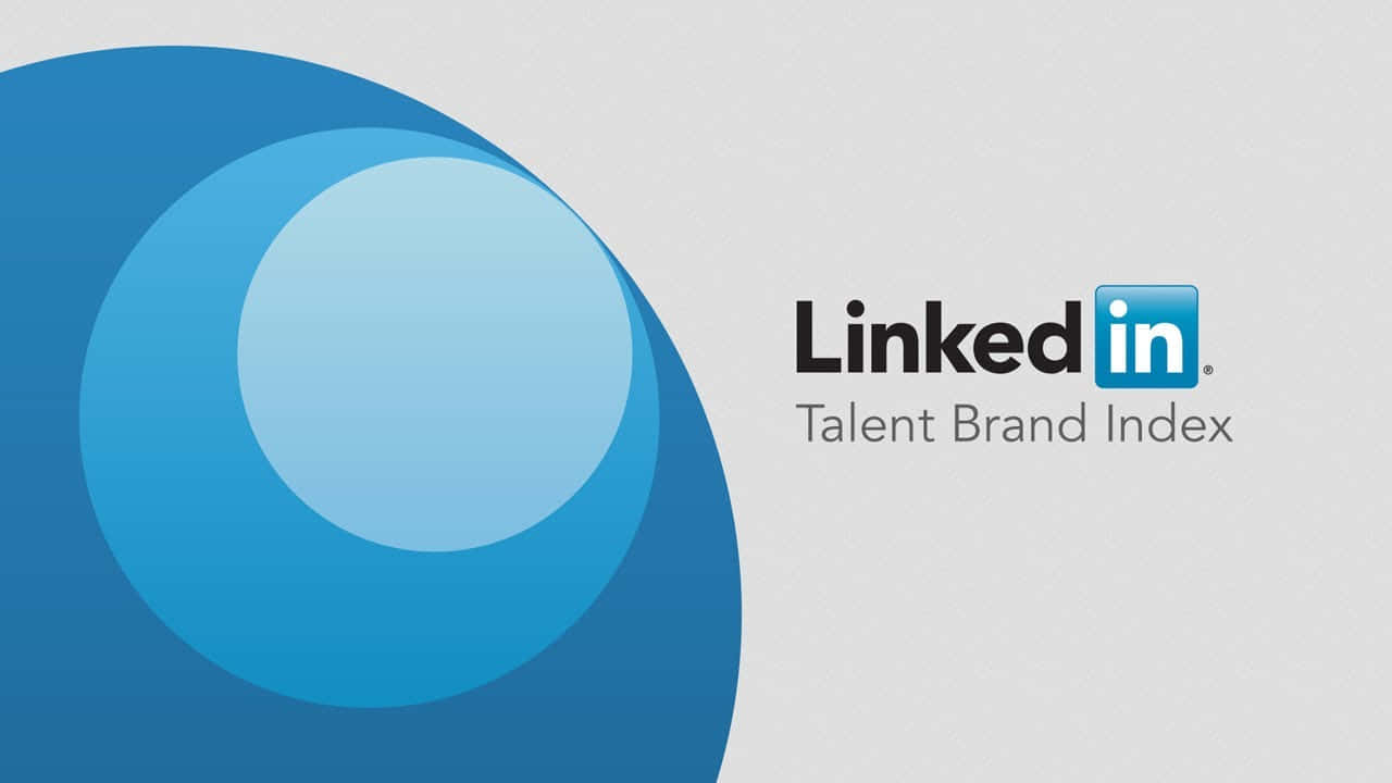 建立聯繫：善用 LinkedIn 壁紙 — 淺灰色背景上帶有層疊藍色圓圈的極簡圖形，以及 LinkedIn Talent Brand Index 標誌。