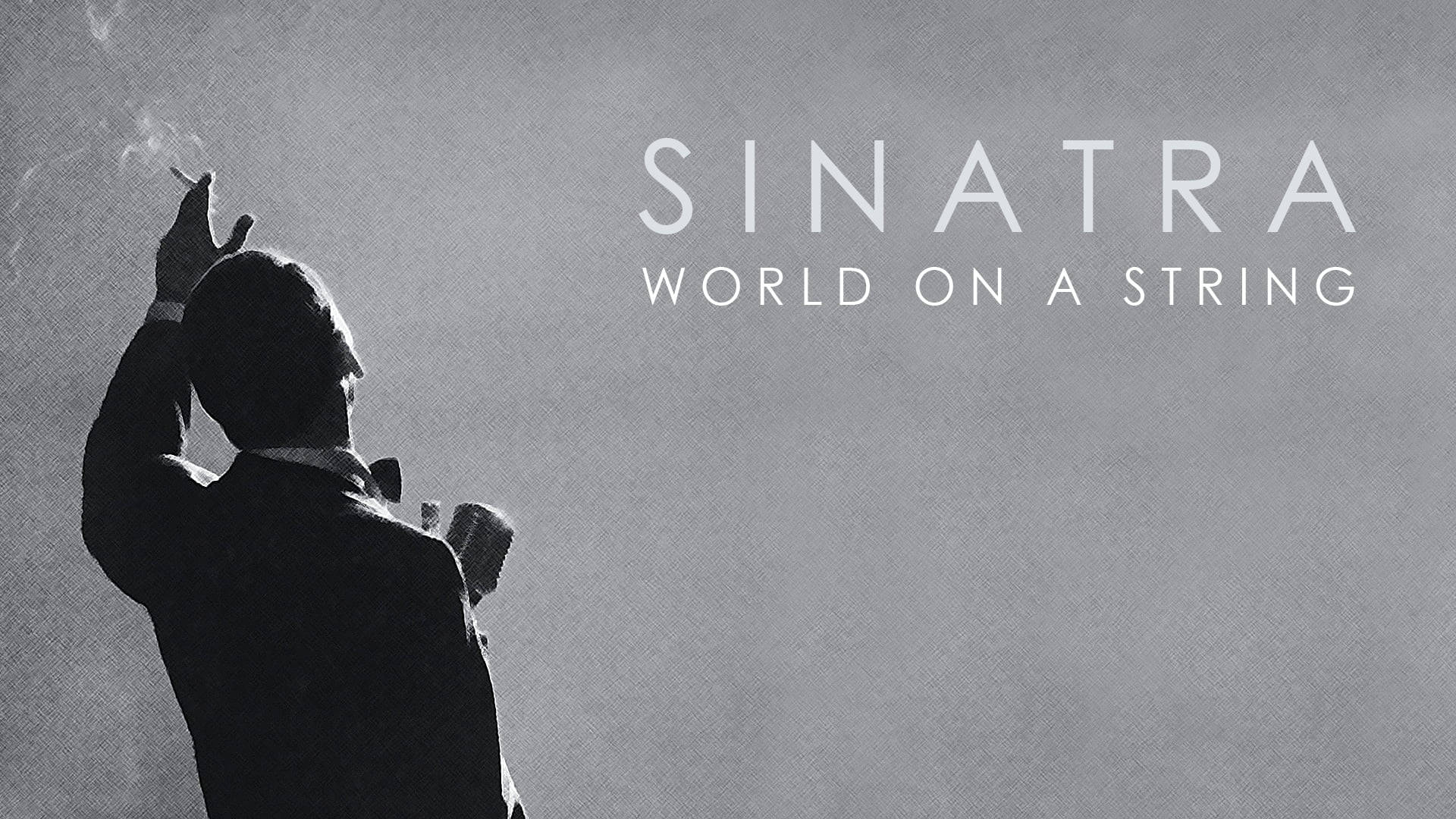 法蘭克·辛納屈吸煙剪影，附有「SINATRA WORLD ON A STRING」文字