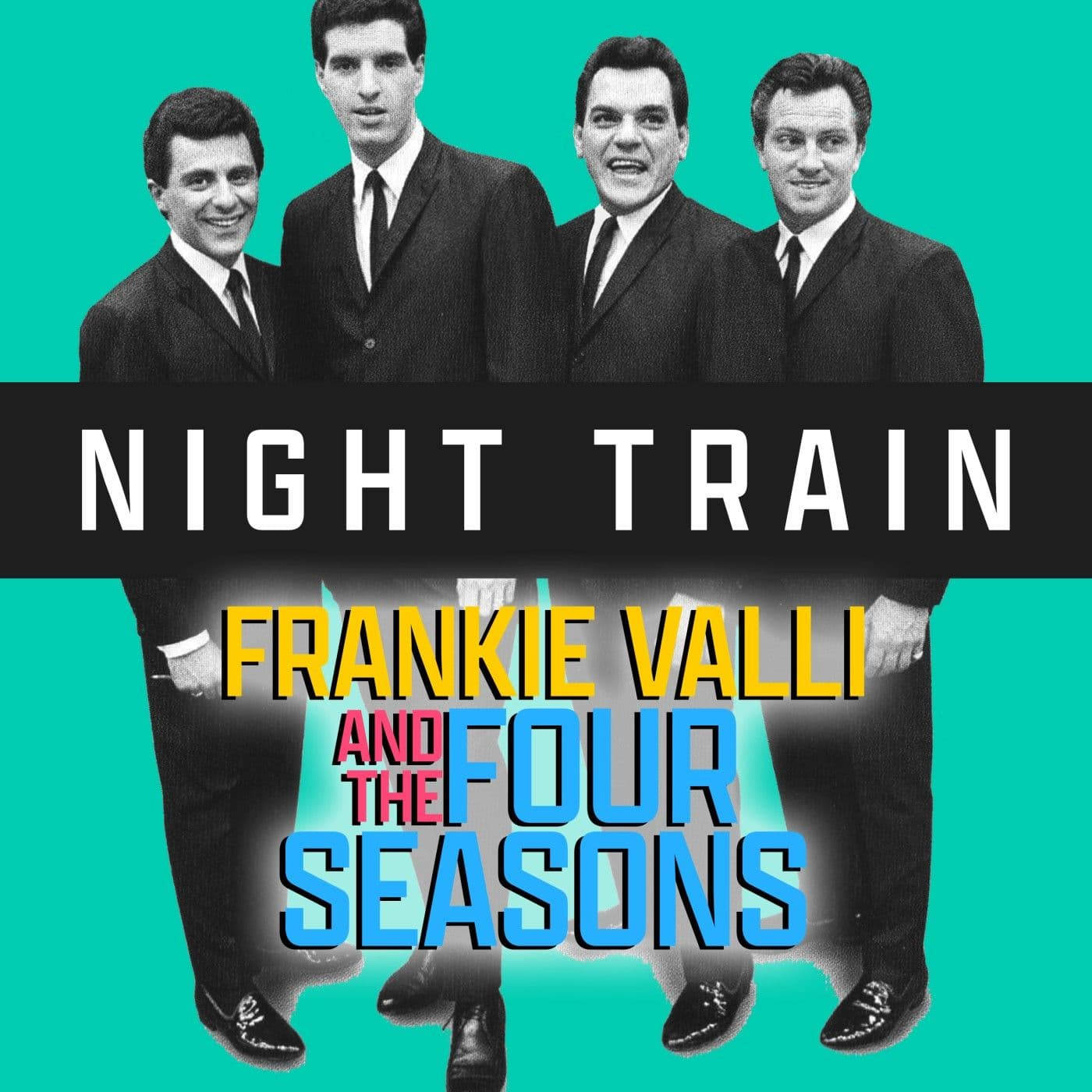 Frankie Valli and the Four Seasons 的《Night Train》專輯封面，四位身穿西裝的男子。