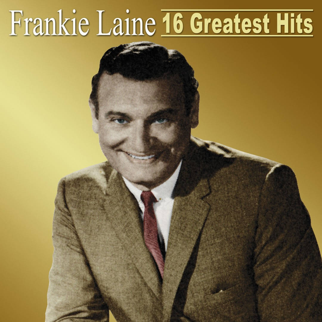 Frankie Laine身穿棕色西裝和紅色領帶，為他的16 Greatest Hits專輯封面微笑。
