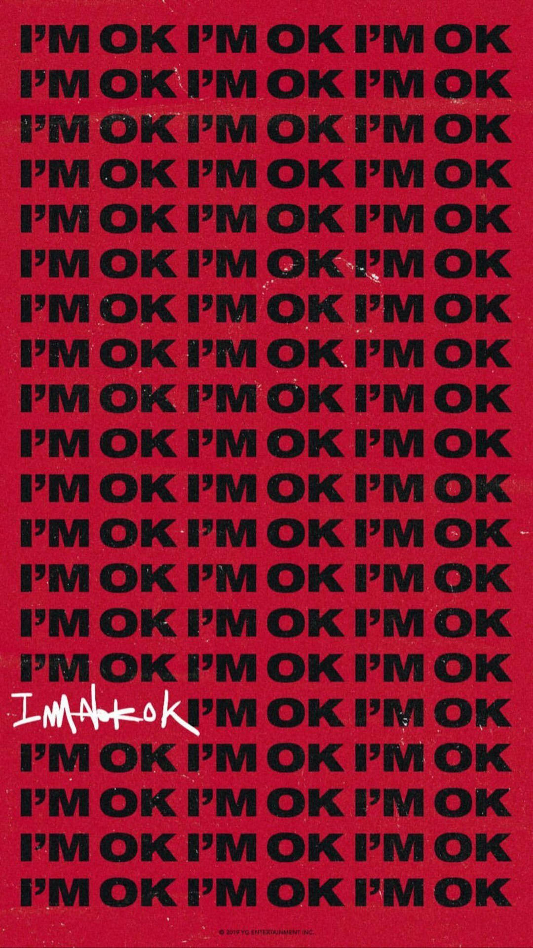 紅色背景，重複的黑色文字寫著 'I'M OK'，以及一個塗鴉風格的塗鴉變體。