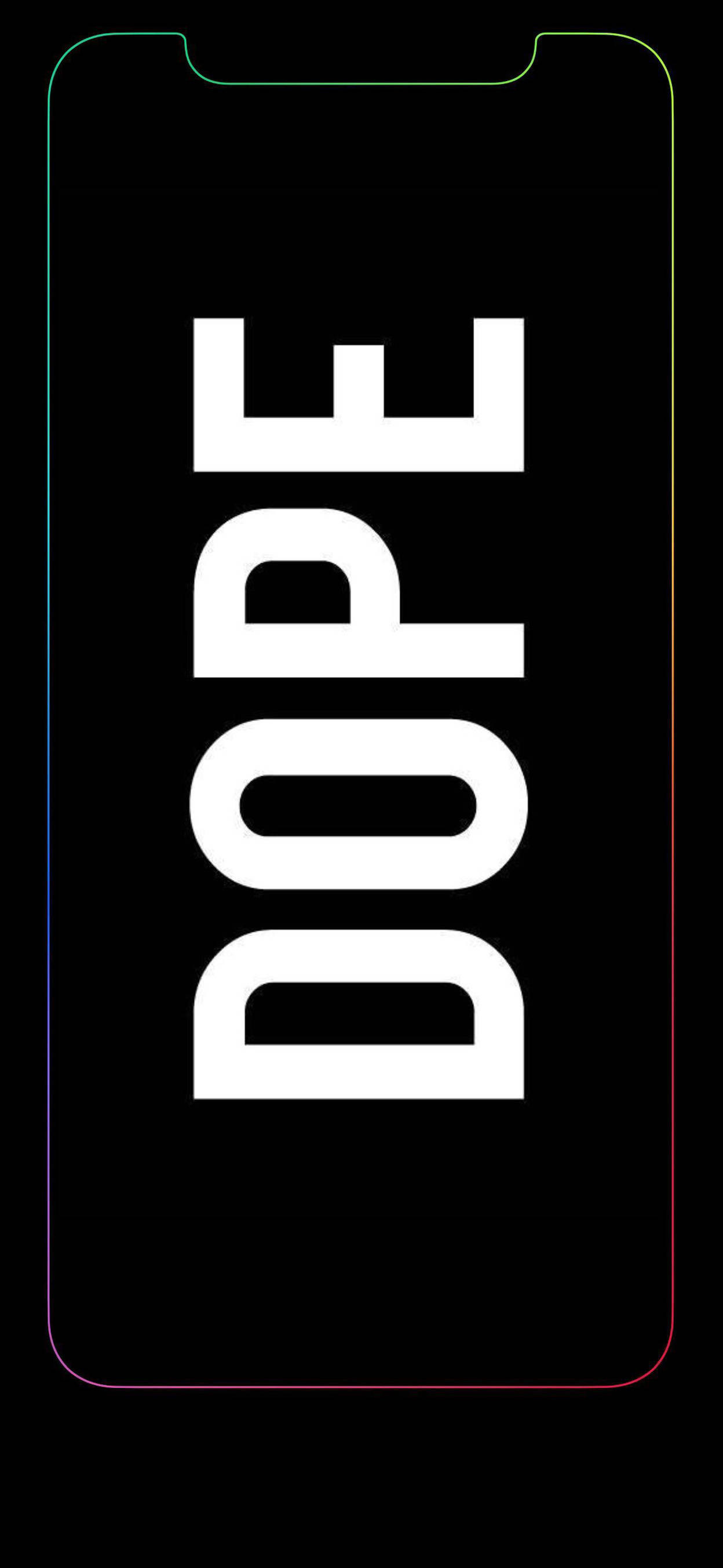 彩色邊框文字 iPhone 壁紙 — 粗體白色 'DOPE' 文字置於黑色手機屏幕中央，帶有幼彩虹邊框。