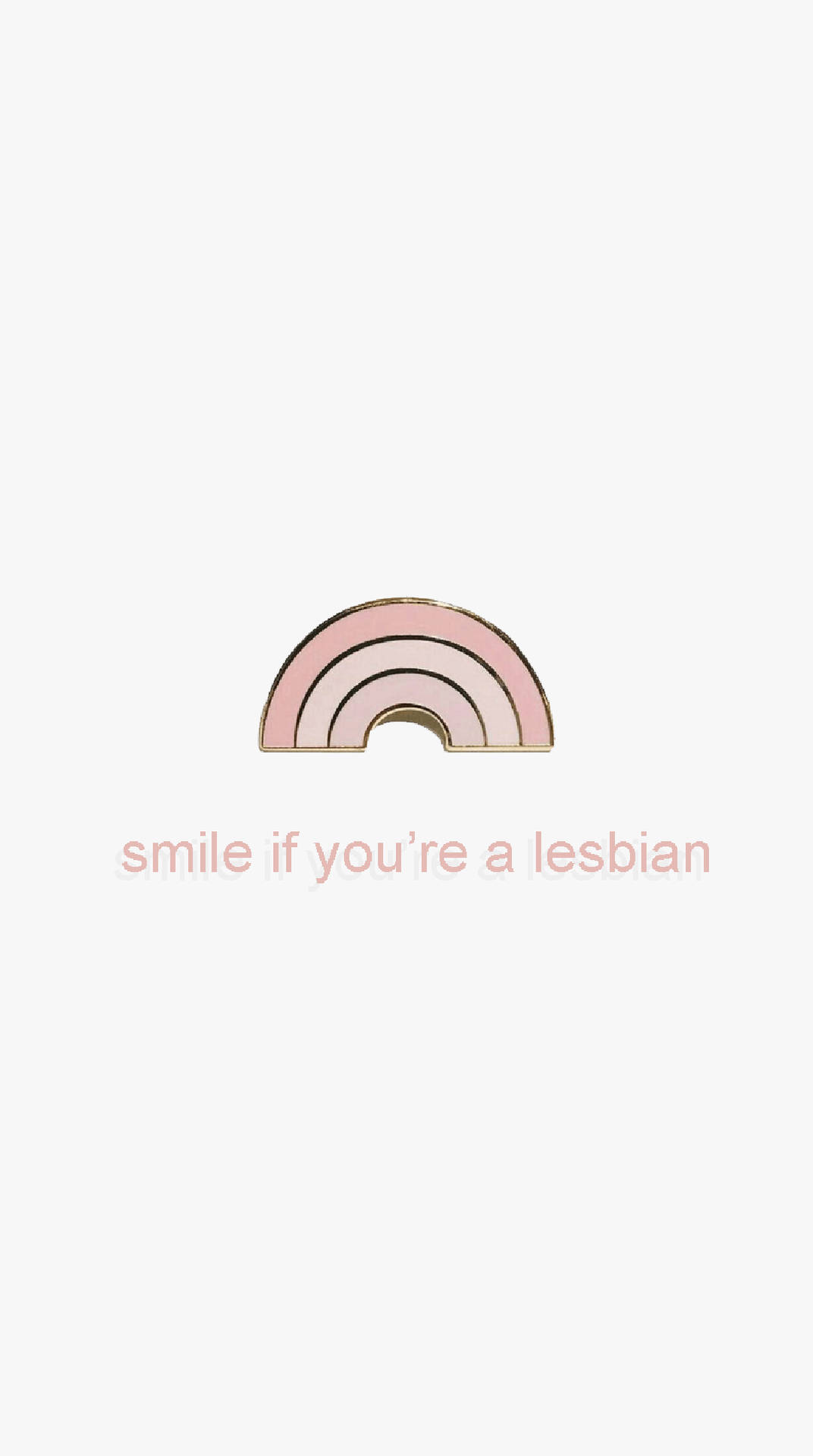 粉色彩虹別針，文字 smile if youre a lesbian