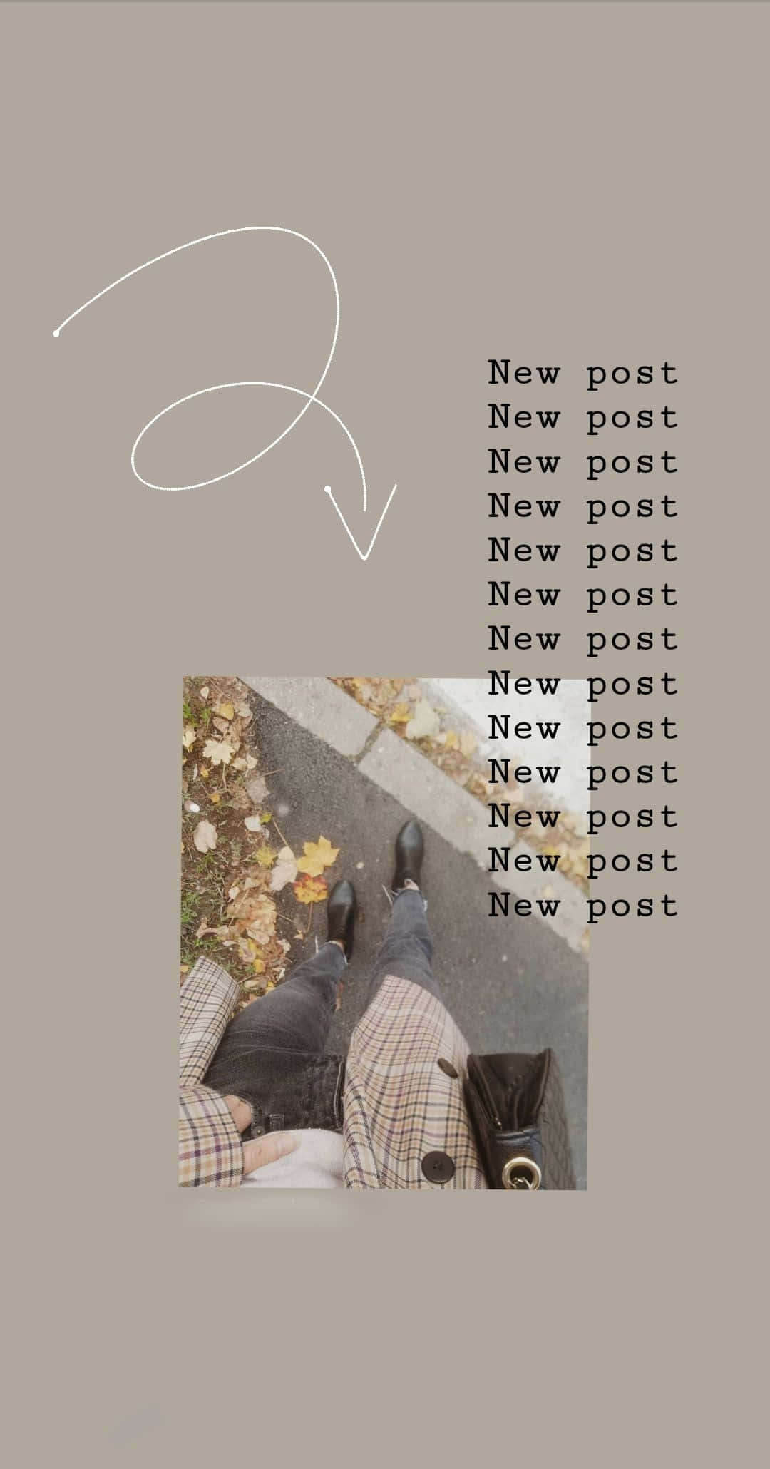 Instagram Story 桌布 壁紙 — 從上方俯瞰，身穿格紋外套和靴子的人站在行人路上，周圍散落著秋天的落葉，並帶有文字疊加。