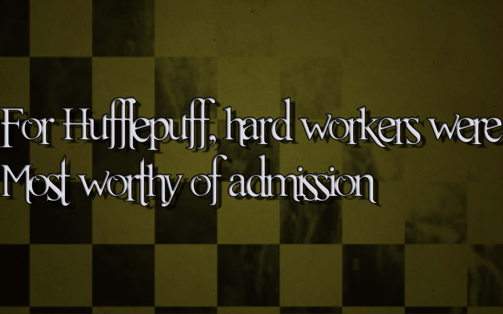 hufflepuff 桌布 壁紙 — 復古文字寫著「For Hufflepuff hard workers were most worthy of admission」，背景為橄欖綠和黑色格紋。