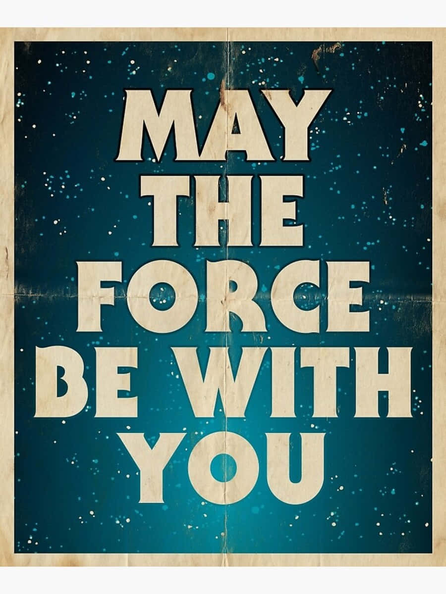May The Force Be With You 桌布 壁紙 — 復古海報，在星空青綠色背景上帶有粗體奶油色文字「MAY THE FORCE BE WITH YOU」，並有木紋邊框。