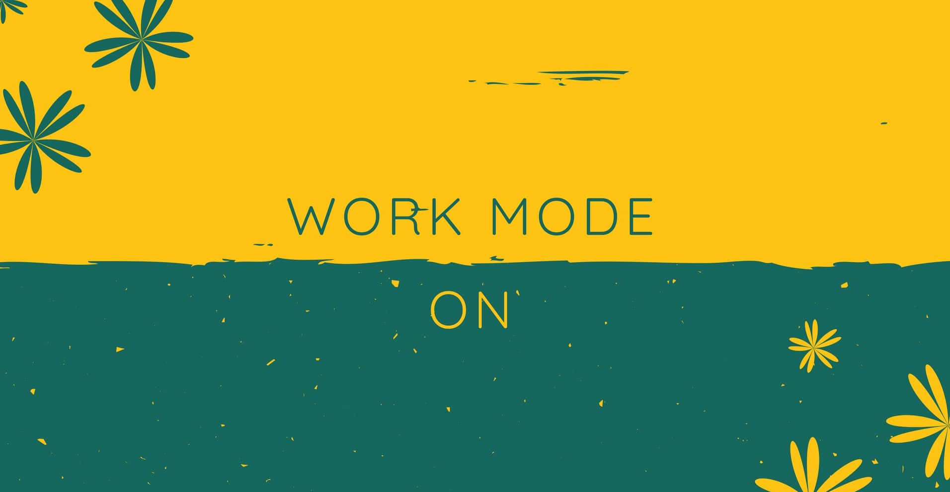 黃色和藍綠色圖形，帶有花朵和文字 work mode on。