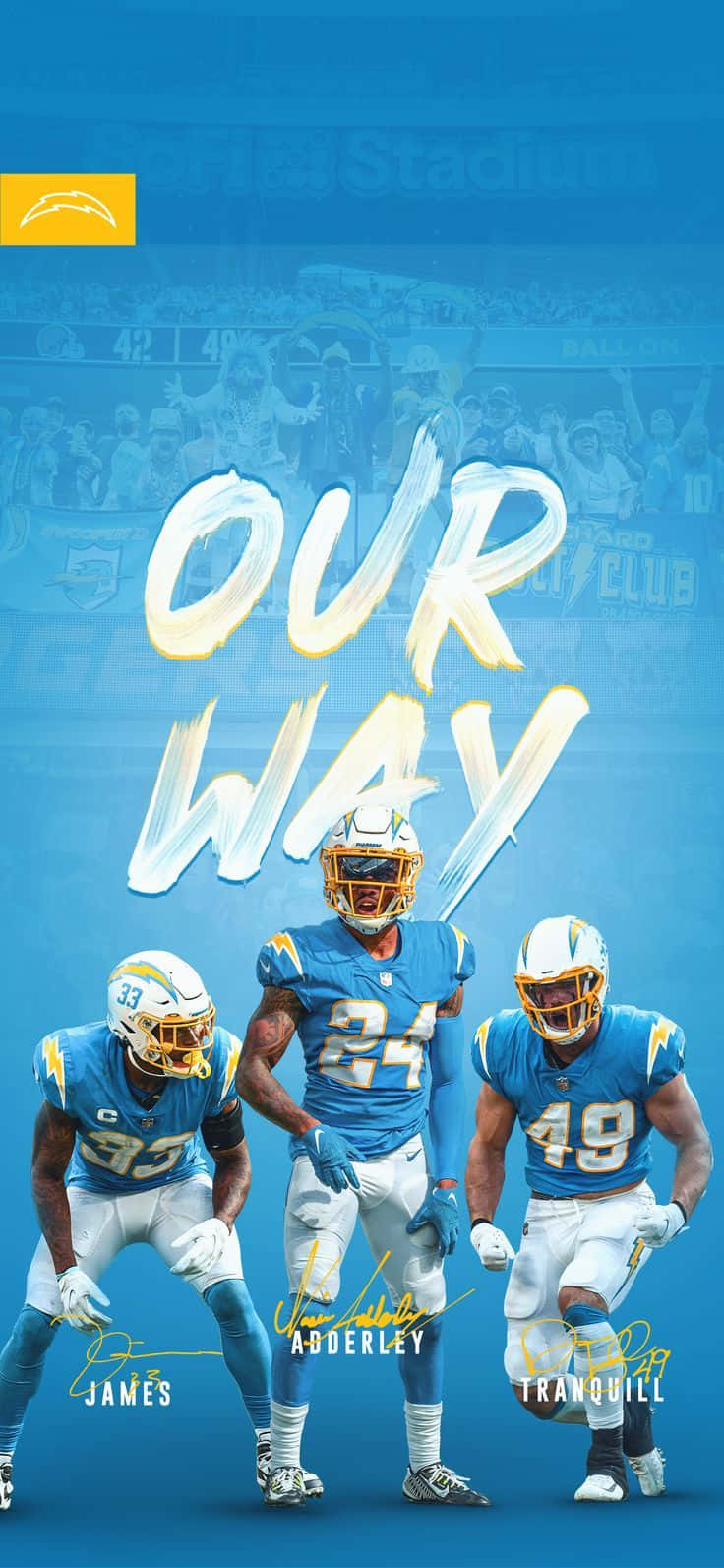 德文·詹姆斯「Our Way」海報 洛杉磯chargers 壁紙 — 三名身穿藍色球衣的聖地牙哥電光隊美式足球員在球場背景下動態擺姿勢，並有粗體「OUR WAY」文字。