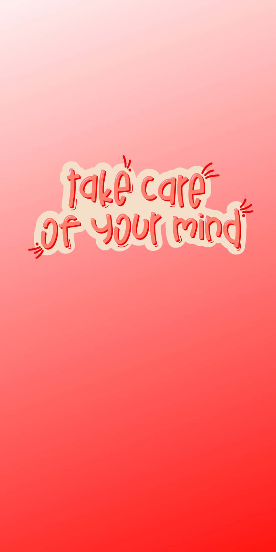 粉紅到紅色漸變背景，帶有「take care of your mind」的俏皮紅色文字。