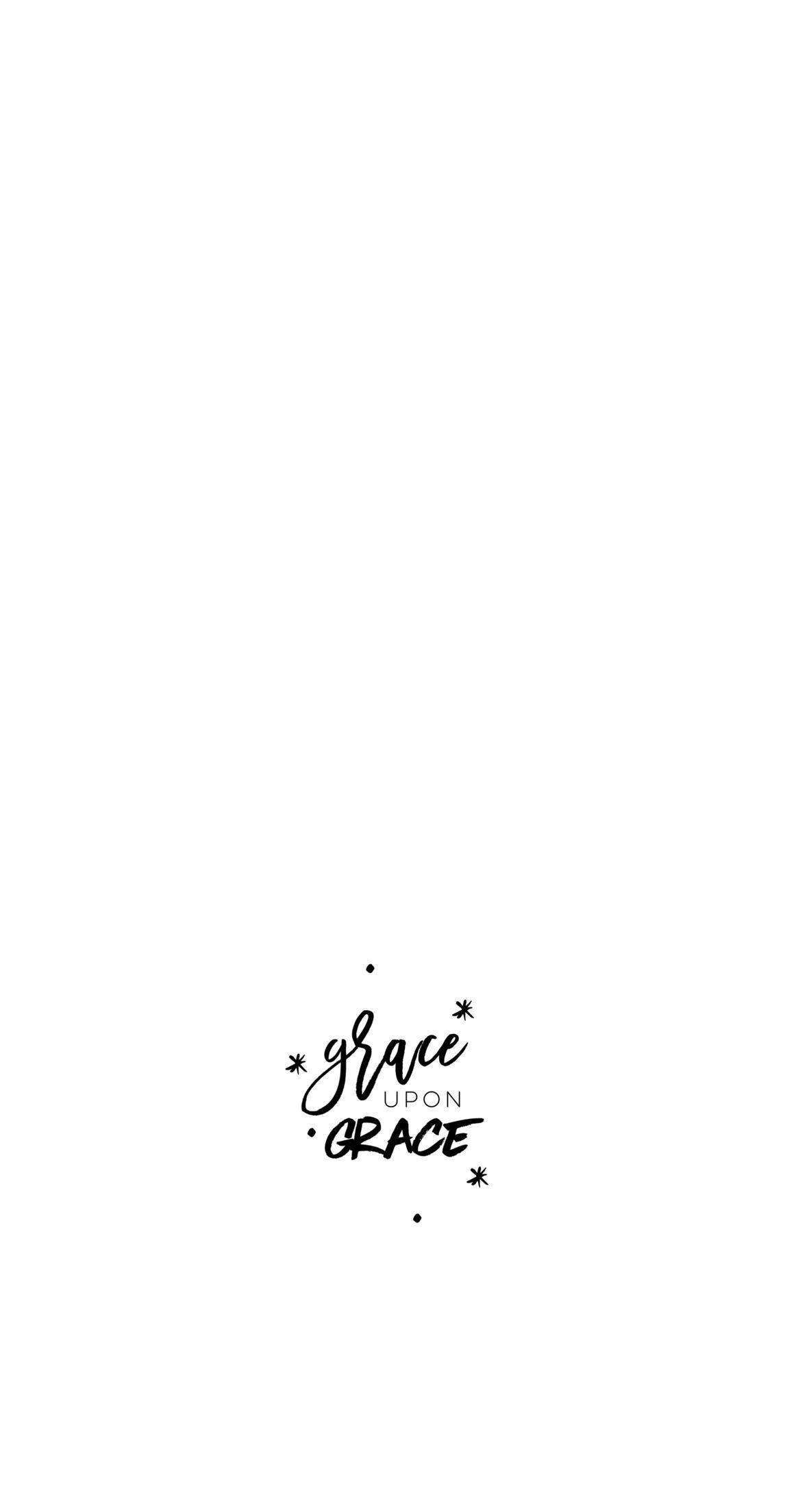 恩典再加恩典 美學經文 壁紙 — 極簡黑色手寫字體，中央書寫 grace upon grace，背景為純白色，帶有小星星點綴。