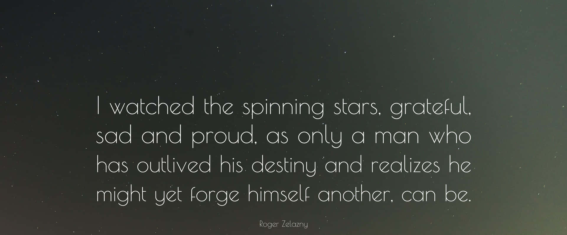 Roger Zelazny 的一句名言在黑暗星空夜空上。