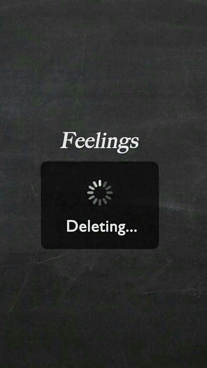 數位介面顯示「Feelings Deleting...」及載入旋轉器。