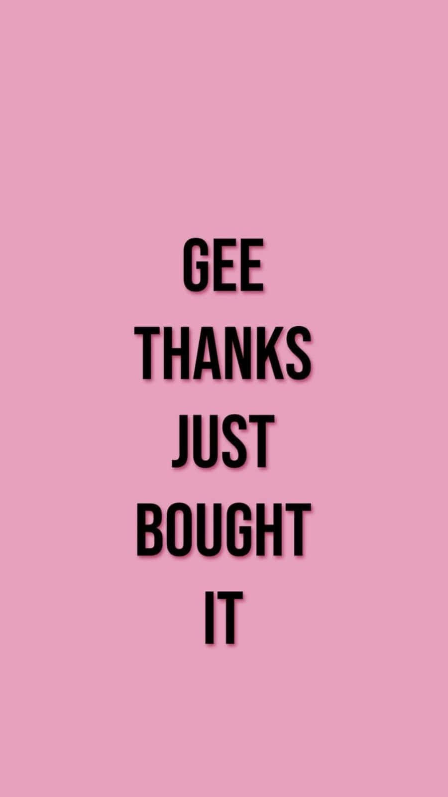 粉紅色背景上帶有粗體黑色文字寫著 gee thanks just bought it