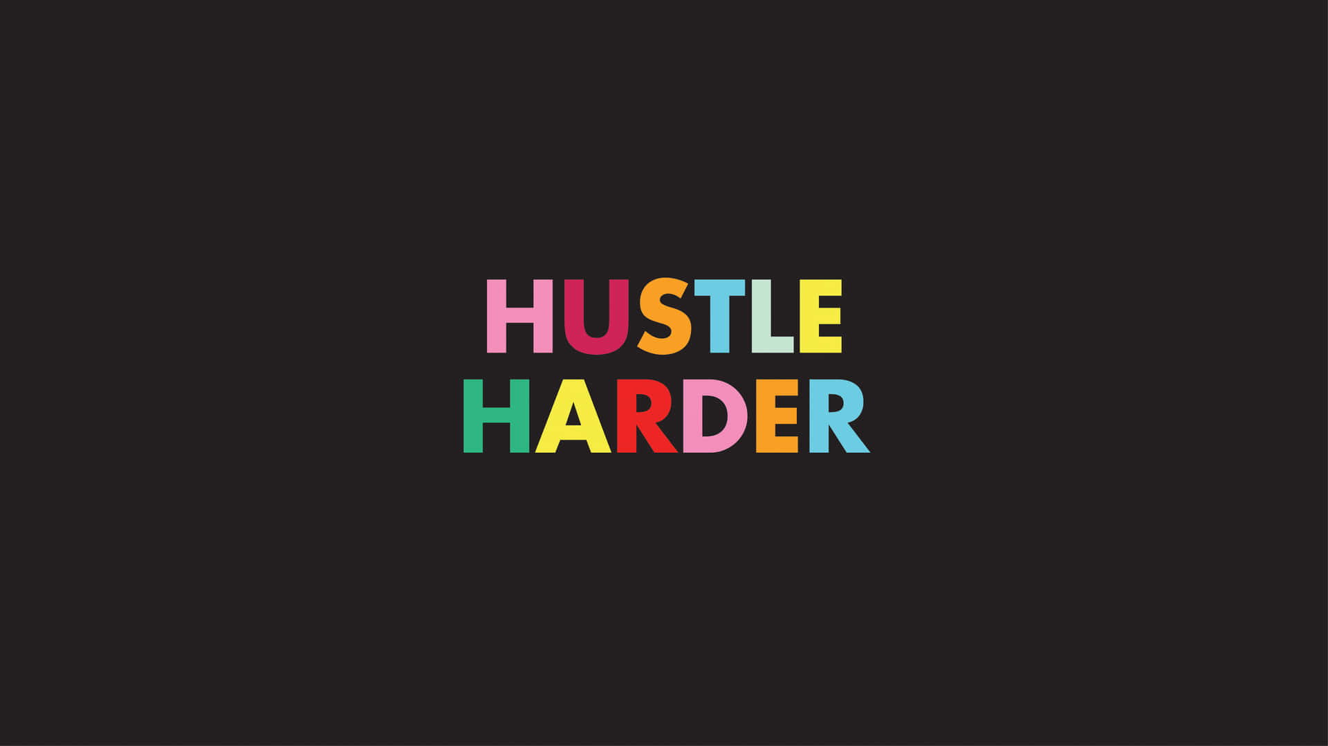 黑色背景上以彩虹色字母組成的勵志短語 hustle harder。