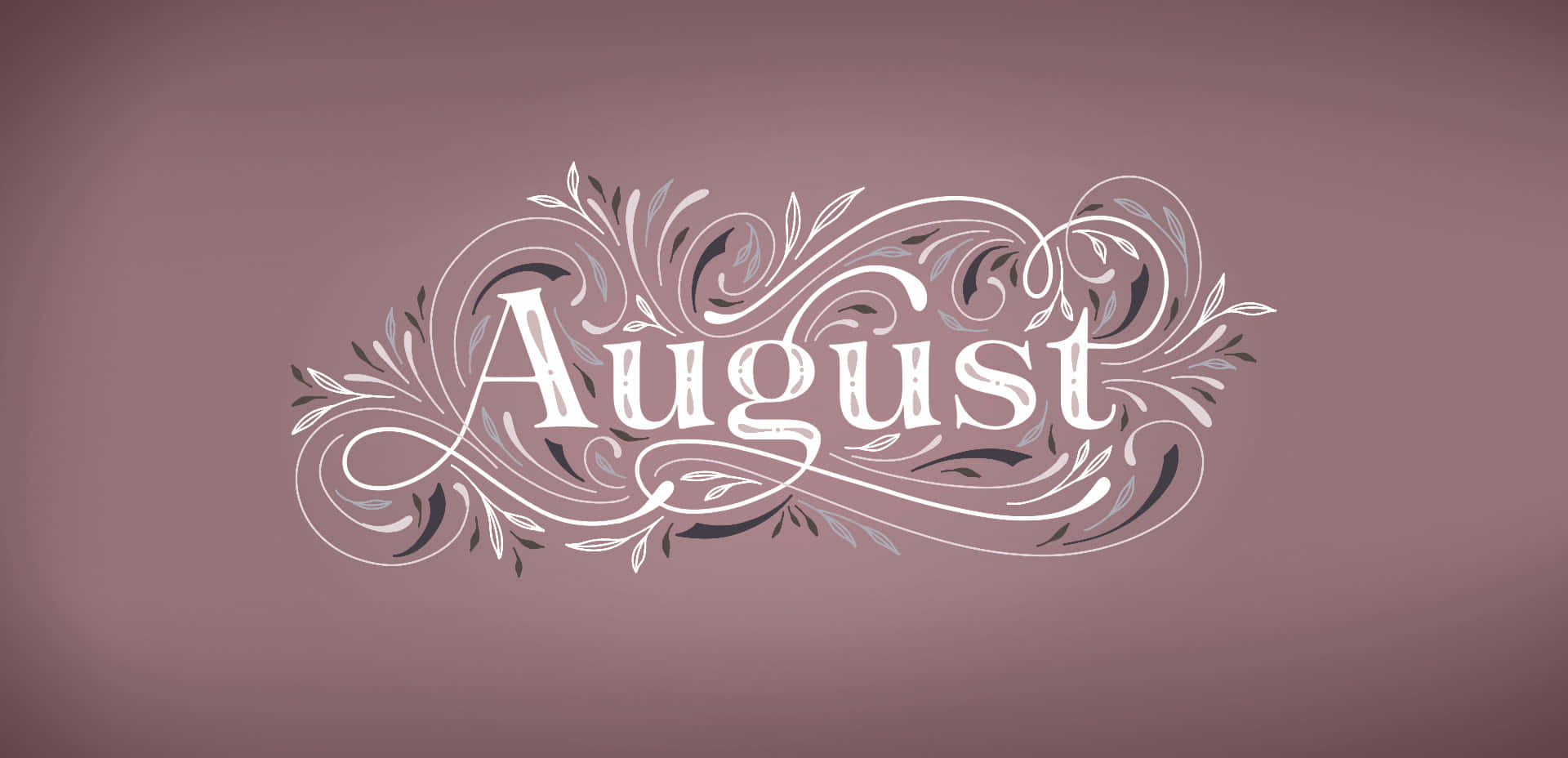 August 以裝飾性字體書寫，帶有花卉漩渦，背景為紫紅色。