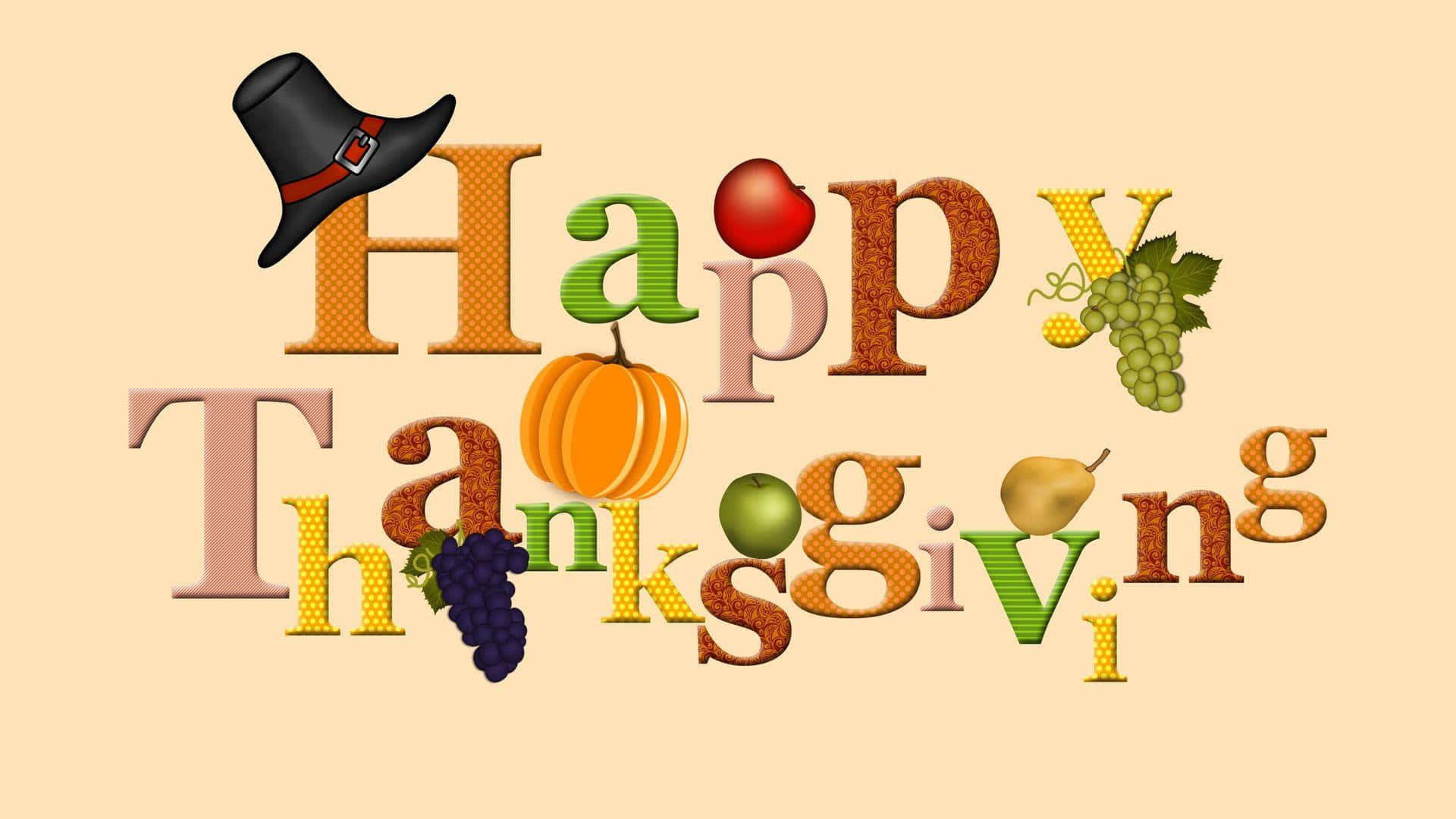 Happy Thanksgiving 桌布 壁紙 — 感恩節字母，以南瓜、葡萄、蘋果、梨和朝聖者帽子裝飾，背景為米色。