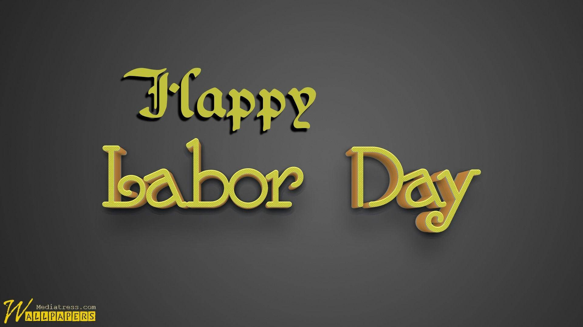 深灰色背景上金色3D文字寫著Happy Labor Day