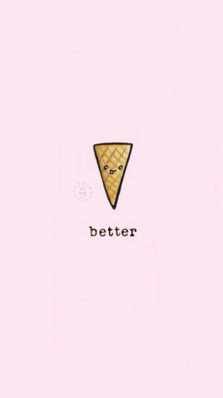 一個微笑的雪糕筒，下方有「better」一詞，背景為粉紅色。