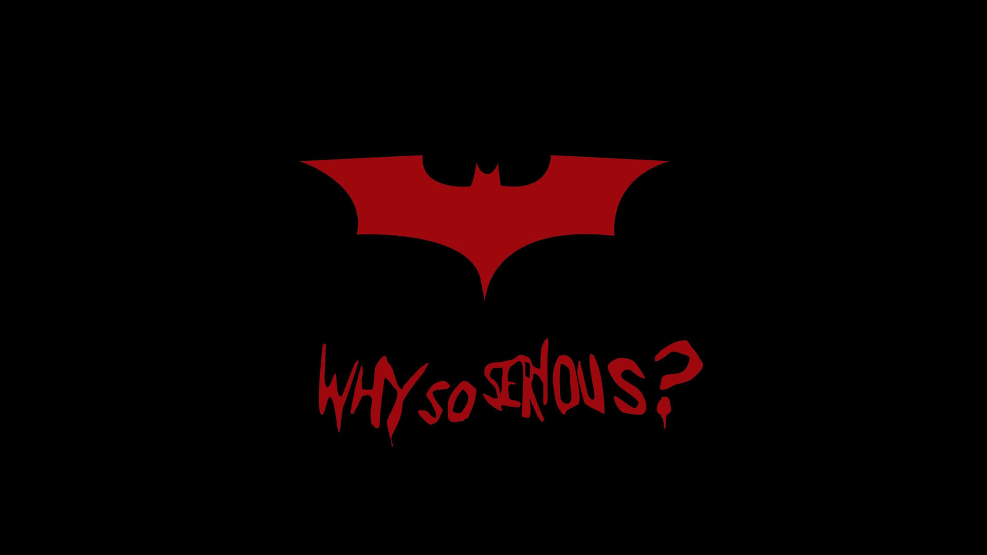 黑色背景上帶有「WHY SO SERIOUS?」文字的紅色蝙蝠標誌。