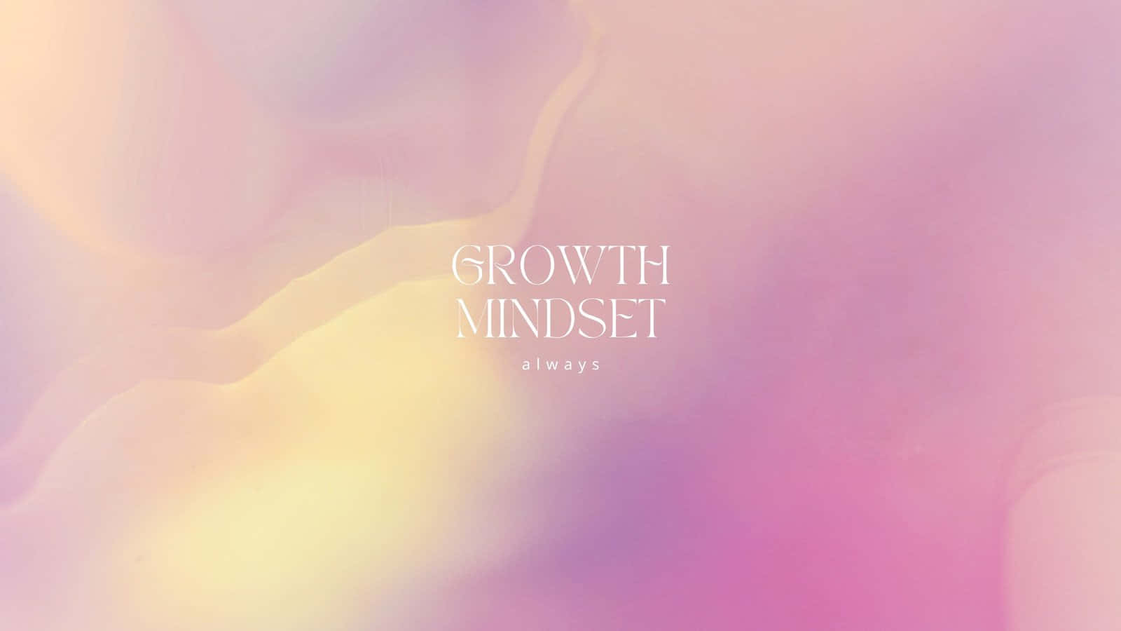 在柔和的粉彩漸變背景上的勵志文字 growth mindset always。