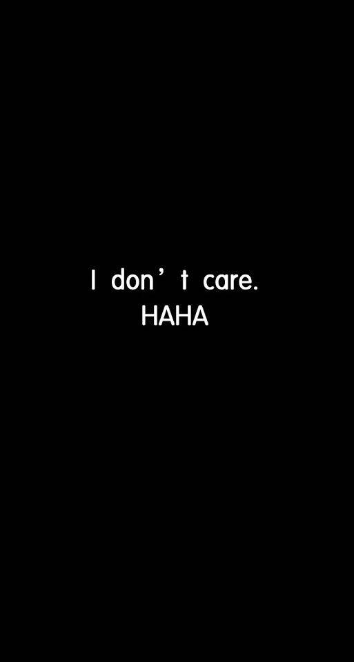 「我不在乎」哈哈 壁紙 — 粗體白色文字「I don't care. HAHA」居中顯示在純黑色背景上。