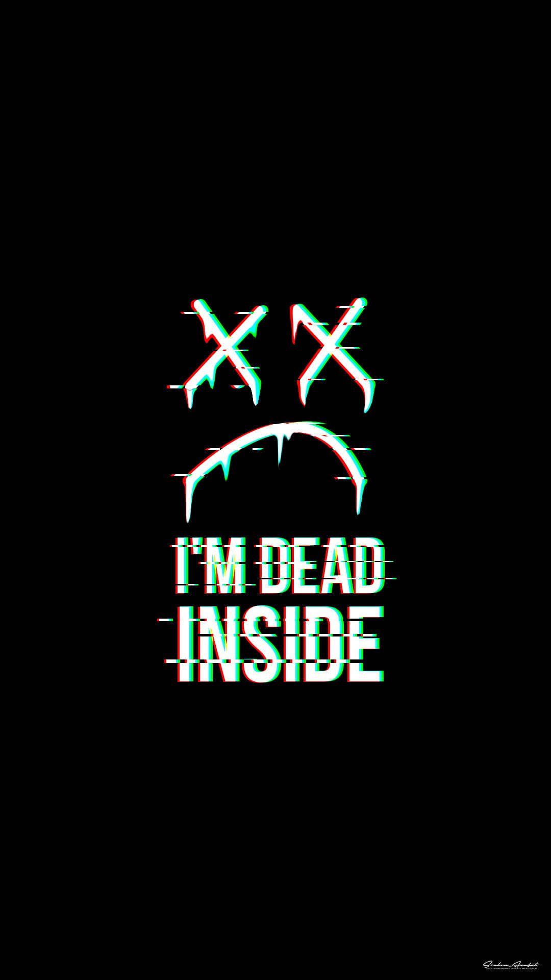 帶有X眼睛和皺眉的故障藝術，文字為I'M DEAD INSIDE。