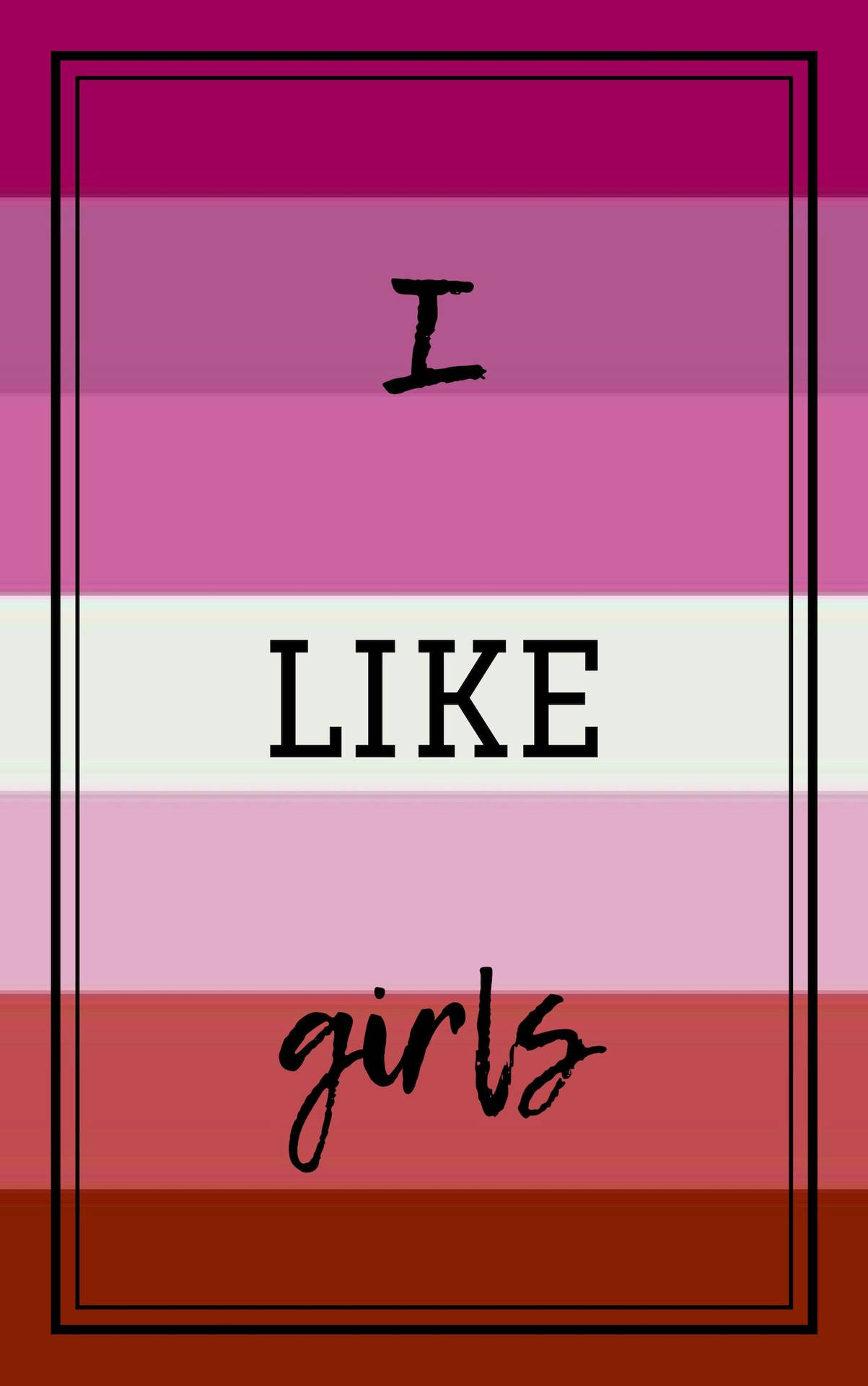 文字圖形顯示 I LIKE girls，背景為粉紅到紅色漸變。