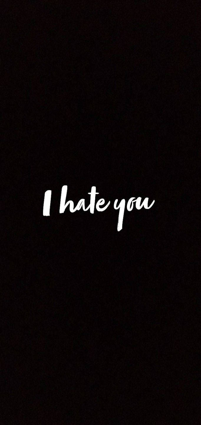 黑色背景上帶有白色手寫文字「I hate you」
