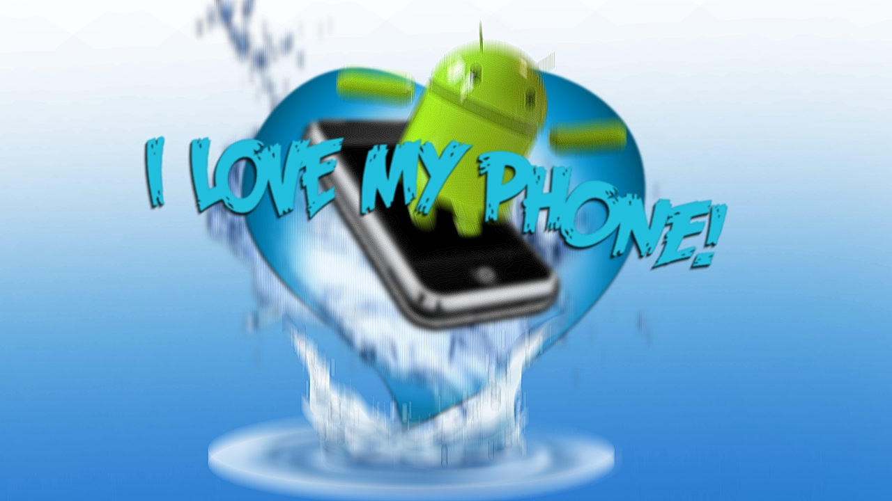 我愛我的手機 壁紙 — 一個綠色Android機械人從圍繞智能手機的藍色心形水花中出現，並帶有文字I LOVE MY PHONE！