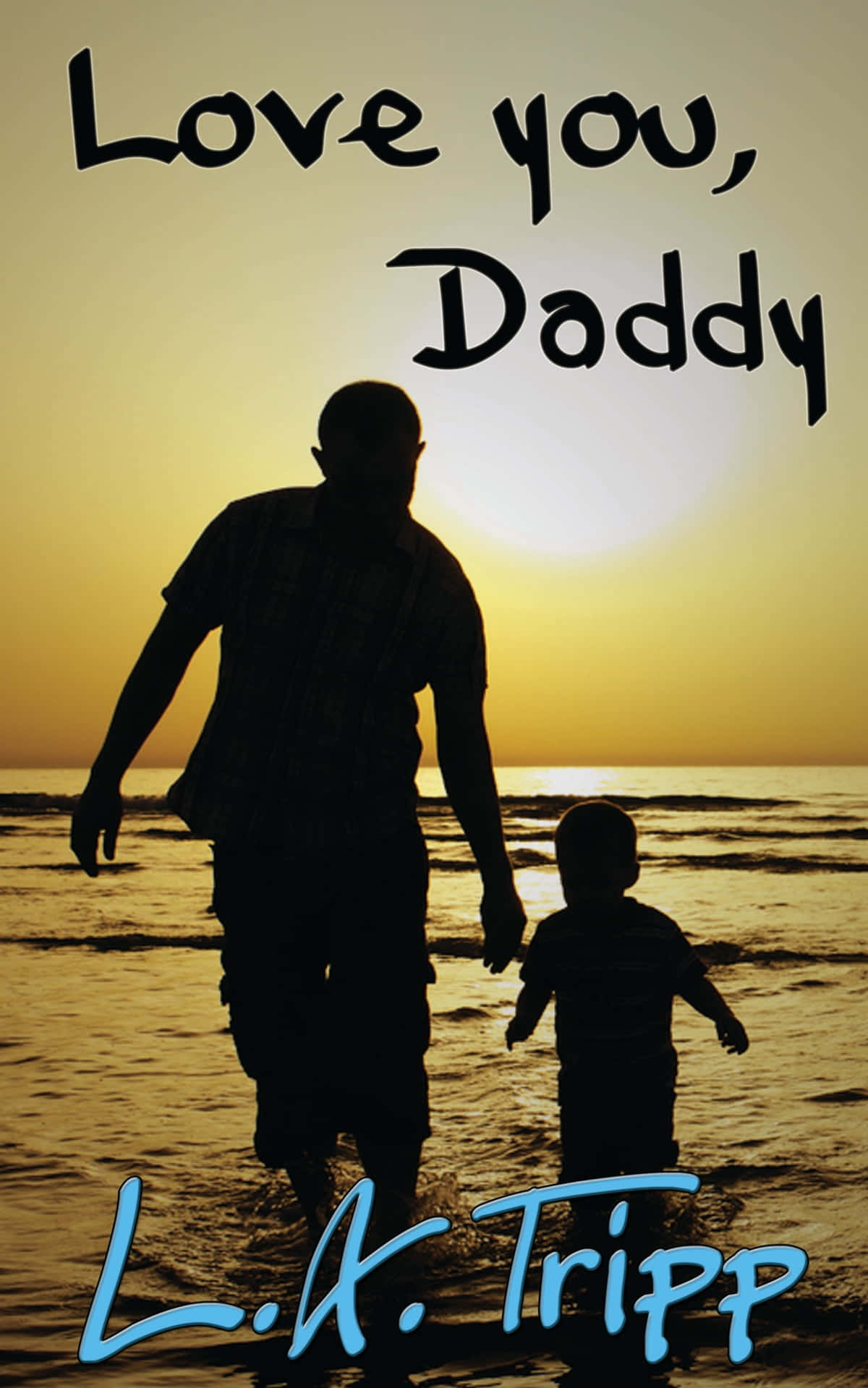 夕陽下海灘上父親和孩子的剪影，帶有「Love you Daddy」文字。