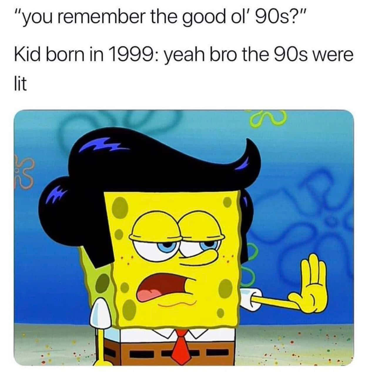 留著90年代多層次髮型的海綿寶寶揮手趕走詢問90年代的人。