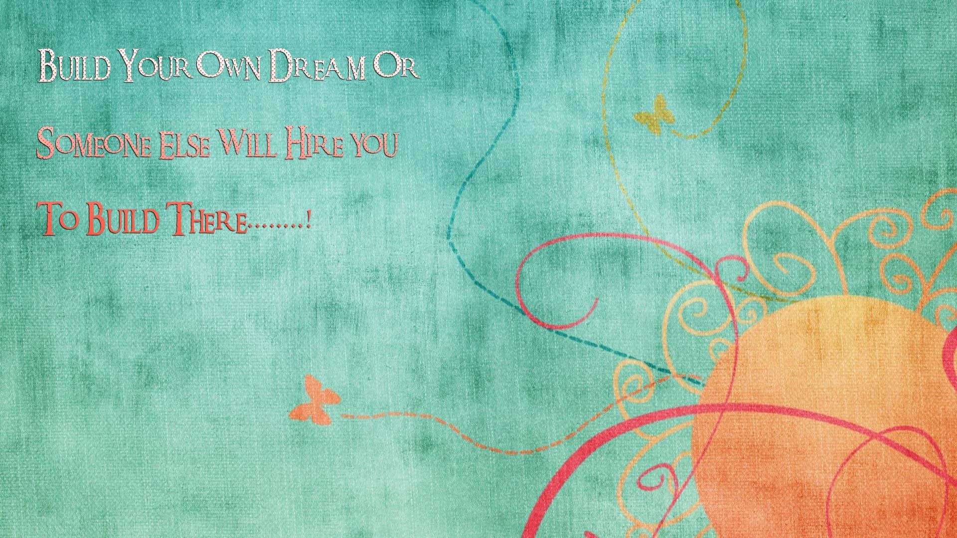 打造你的夢想靈感桌面 壁紙 — 帶有紋理的青綠色背景，配上勵志名言、旋轉的彩色線條和蝴蝶。