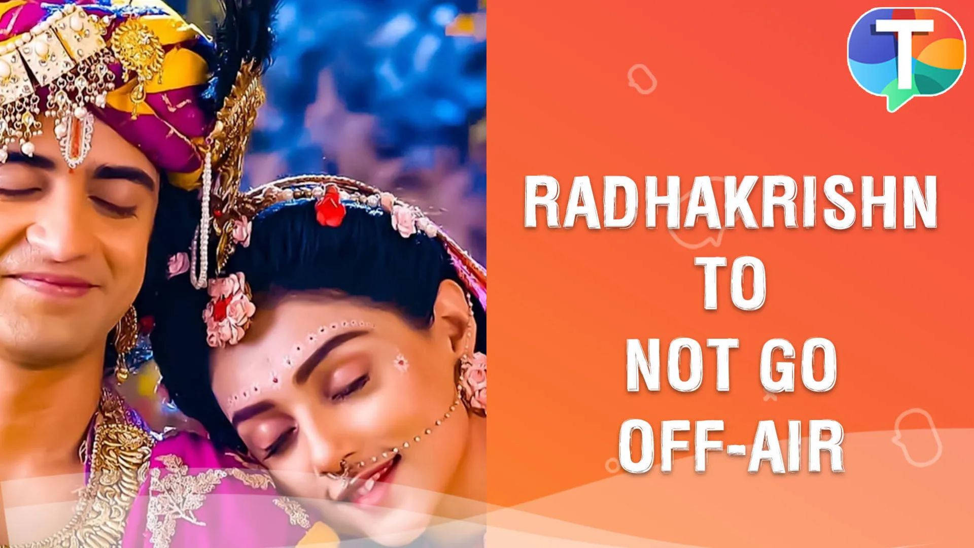 穿著傳統印度服飾的情侶閉著眼睛，文字疊加顯示「RADHAKRISHN TO NOT GO OFF-AIR」
