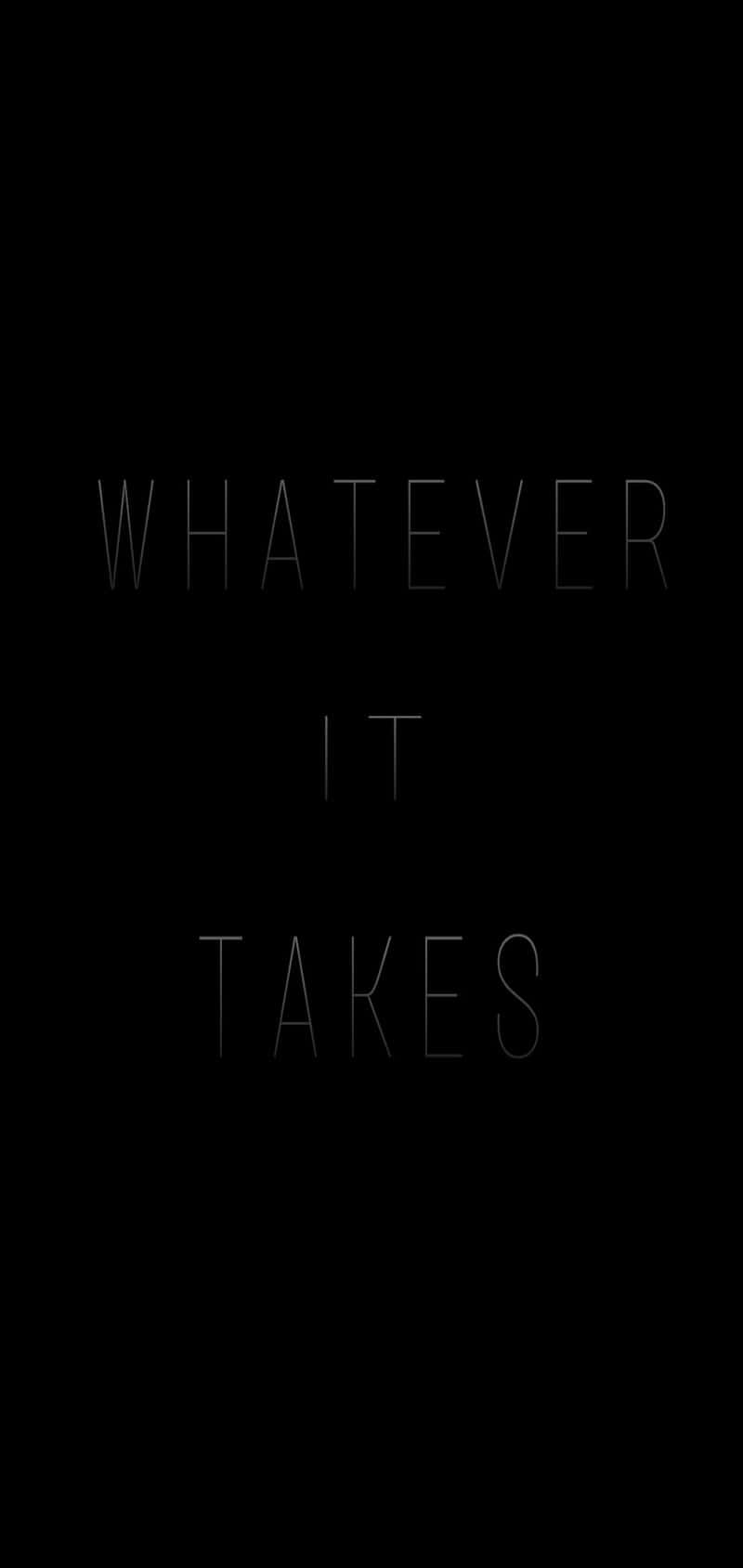 黑色背景上的勵志名言文字「whatever it takes」
