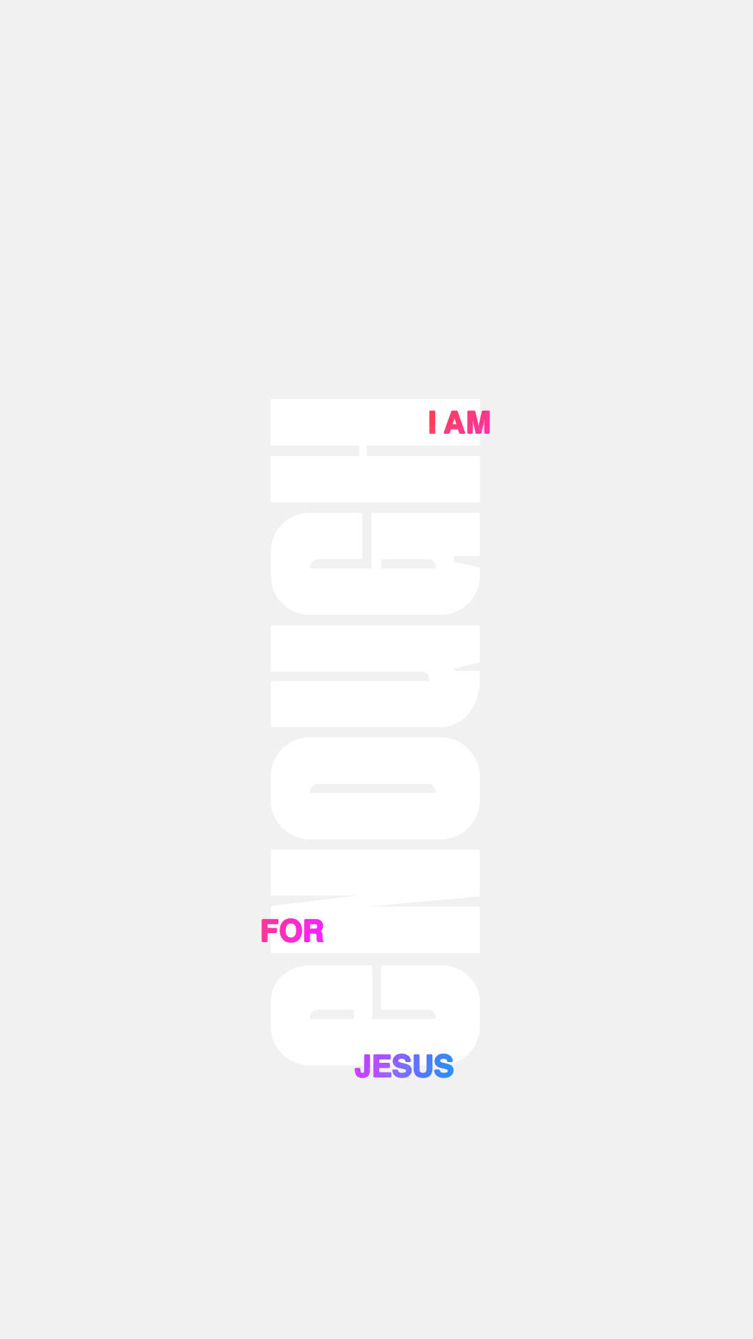 垂直文字在淺灰色背景上以白色、粉紅色和藍色顯示 I AM ENOUGH FOR JESUS。