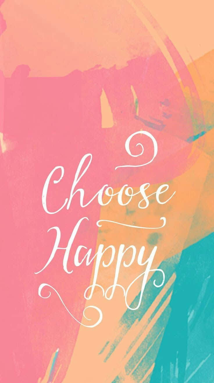 充滿活力的抽象背景，帶有白色草書文字「choose happy」。