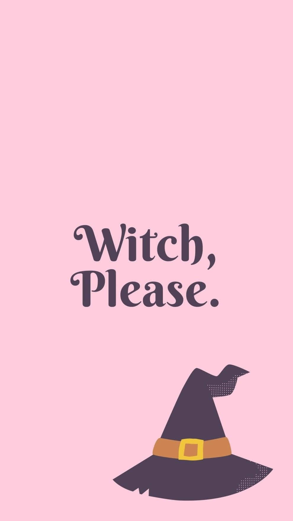 女巫帽與文字Witch Please在粉紅色背景上