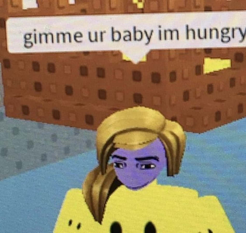 搞笑女性Roblox角色圖 壁紙 — 一個像素化的Roblox角色，紫色皮膚，金色頭髮，穿著黃色襯衫，上方的對話框寫著gimme ur baby im hungry。