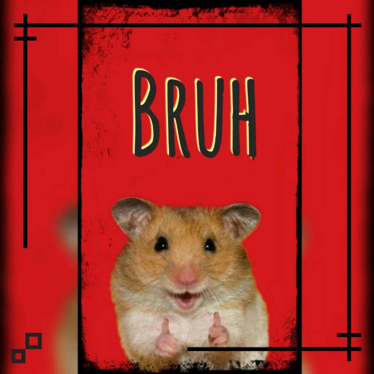 倉鼠張開嘴巴和舉起爪子，在紅色背景上帶有BRUH文字。